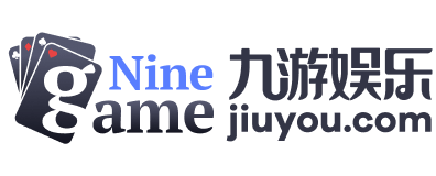 九游官网-九游娱乐正版入口NINE GAME